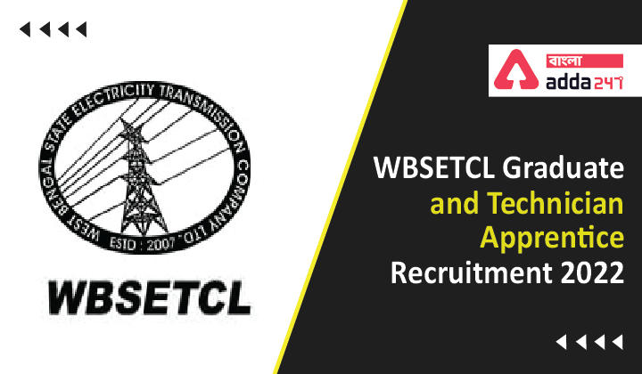 WBSETCL Graduate and Technician Apprentice Recruitment 2022