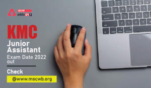 KMC Junior Assistant Exam Date 2022 out, Check@www.mscwb.org