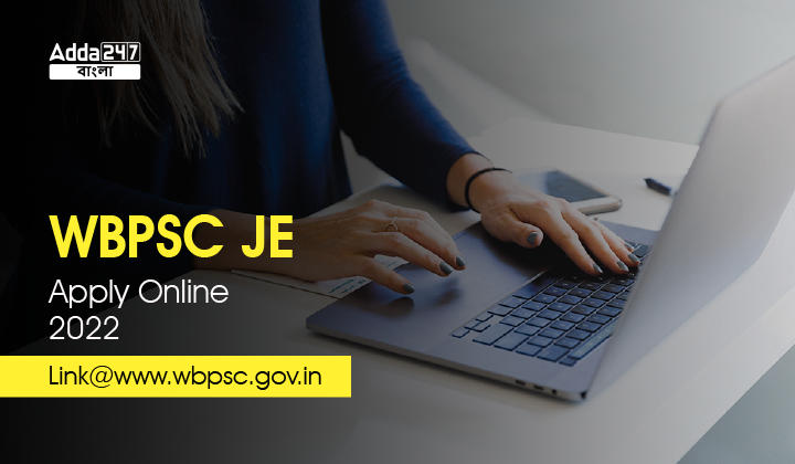WBPSC JE Apply Online 2022