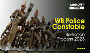 WB Police Constable Selection Process 2023
