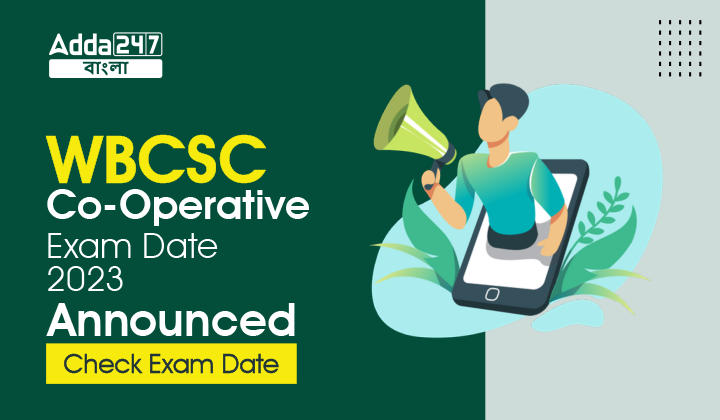 WBCSC Co-Operative Exam Date 2023