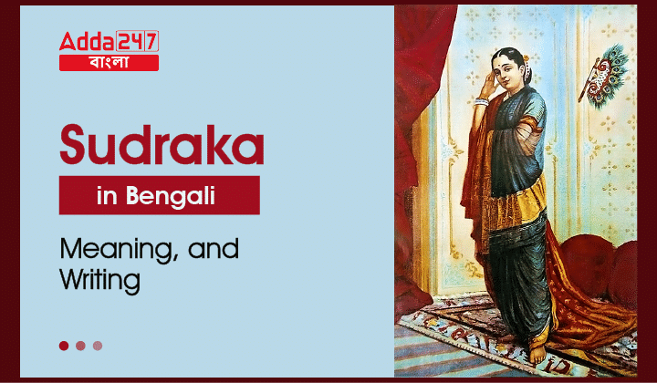 Sudraka in Bengali, Meaning