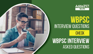 WBPSC Interview Questions