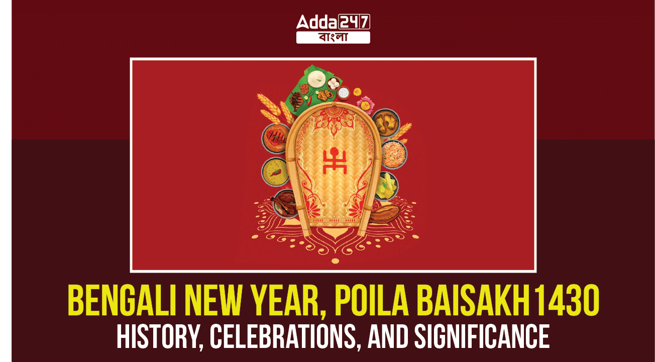 Bengali New Year, Poila Baisakh 1430, History, Celebrations And Significance_20.1