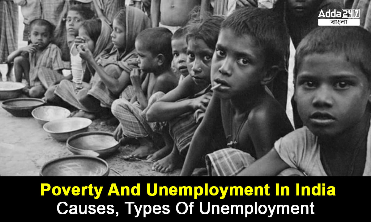 Poverty And Unemployment In India