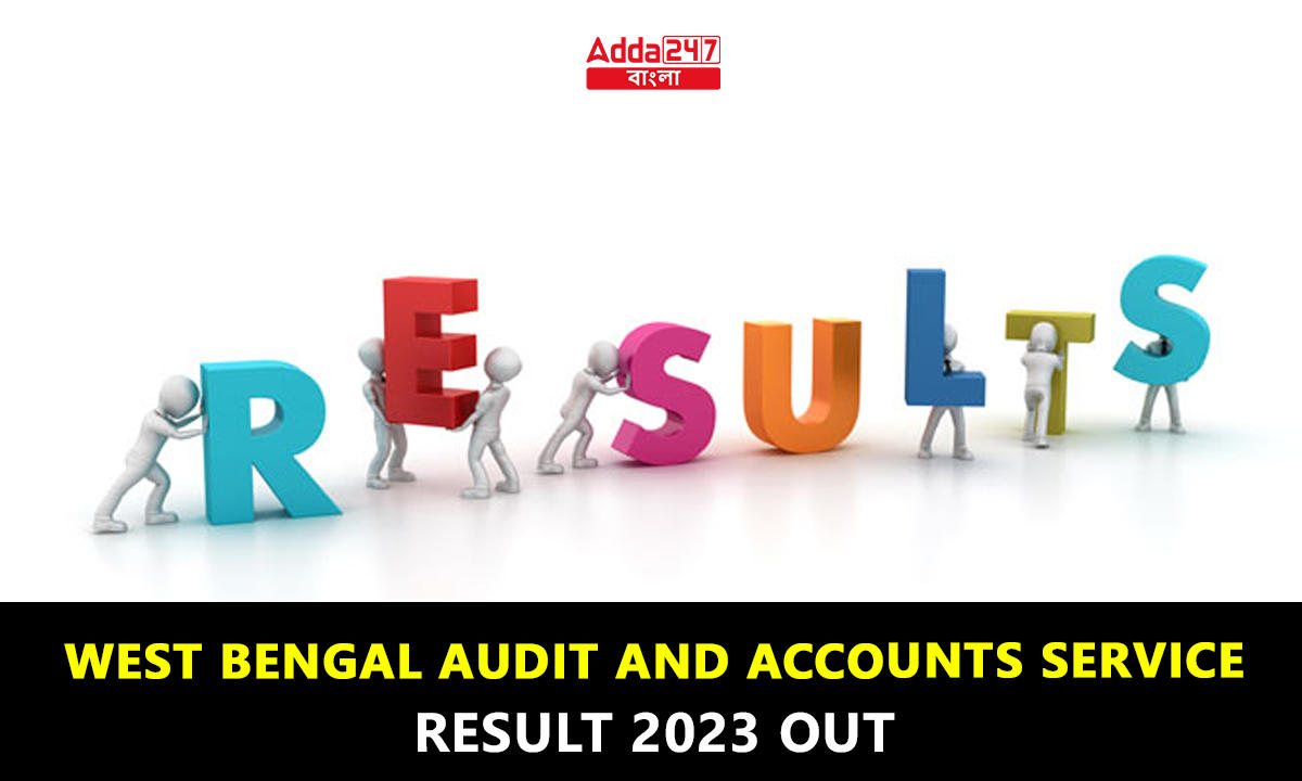 West Bengal Audit And Accounts Service Result 2023