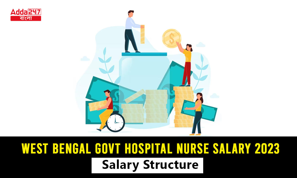 West Bengal Govt Hospital Nurse Salary