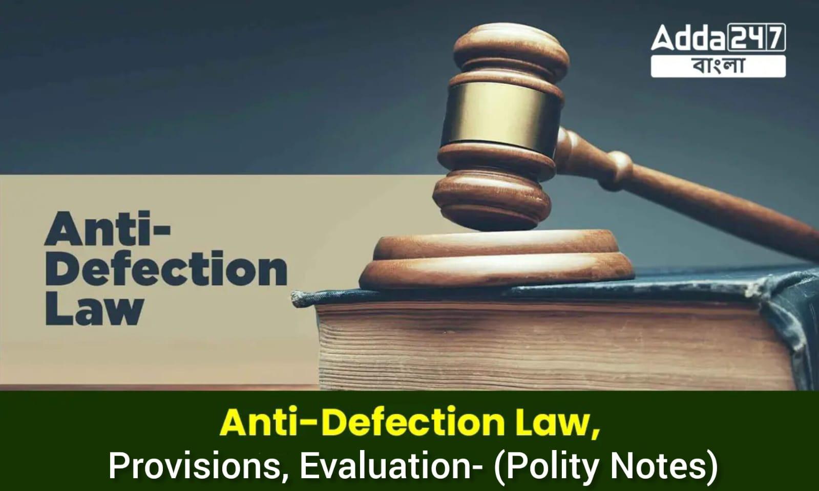 Anti-Defection Law, Provisions, Evaluation- (Polity Notes)
