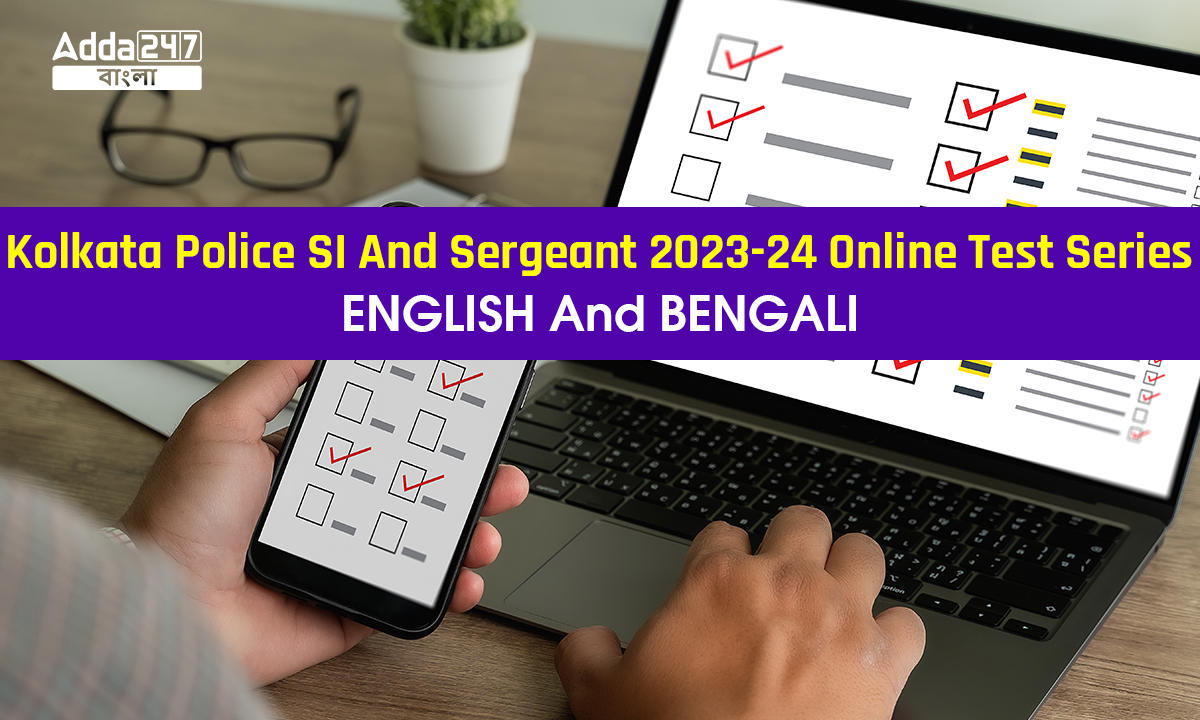 Kolkata Police SI And Sergeant 2023-24 Online Test Series