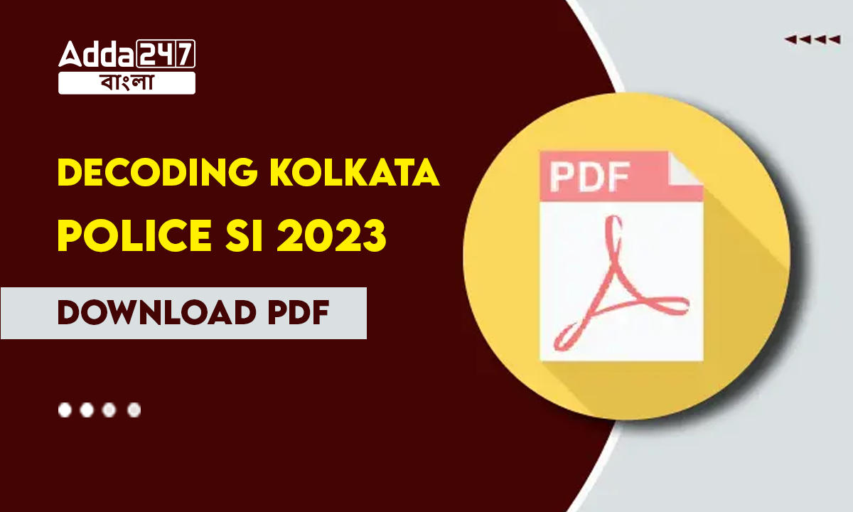 Decoding Kolkata Police SI 2023