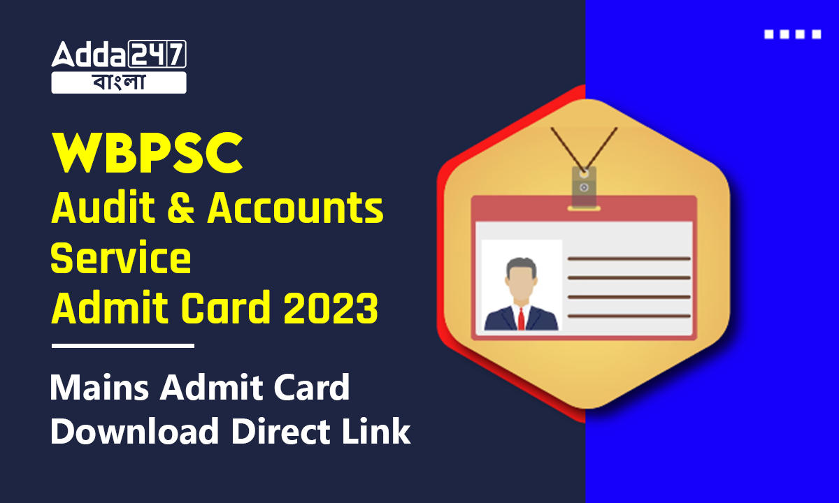 WBPSC Audit And Accounts Service Admit Card 2023
