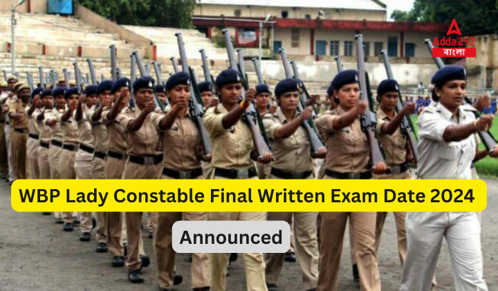 WBP Lady Constable Final Written Exam Date 2024