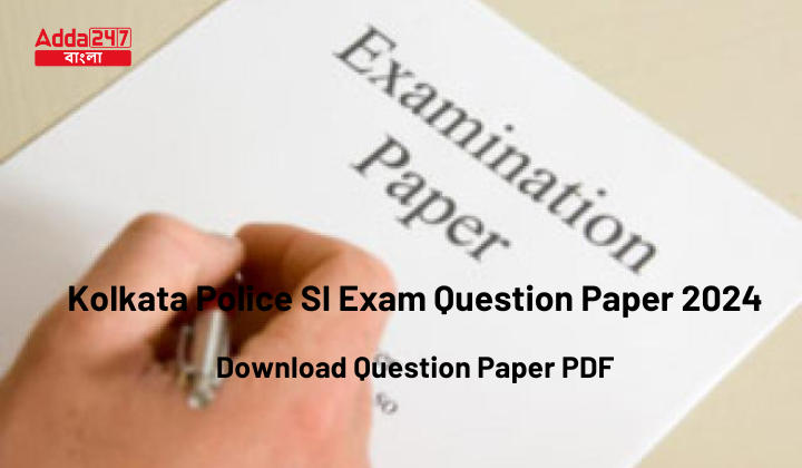Kolkata Police SI Exam Question Paper 2024