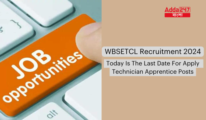 WBSETCL Recruitment 2024