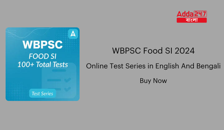WBPSC Food SI 2024 Online Test Series