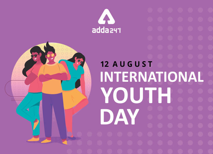 International Youth Day observed on 12 August
