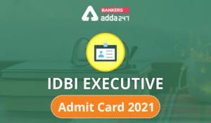 IDBI Executive Admit Card 2021
