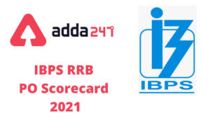 IBPS RRB PO 2021 SCORE CARD OUT