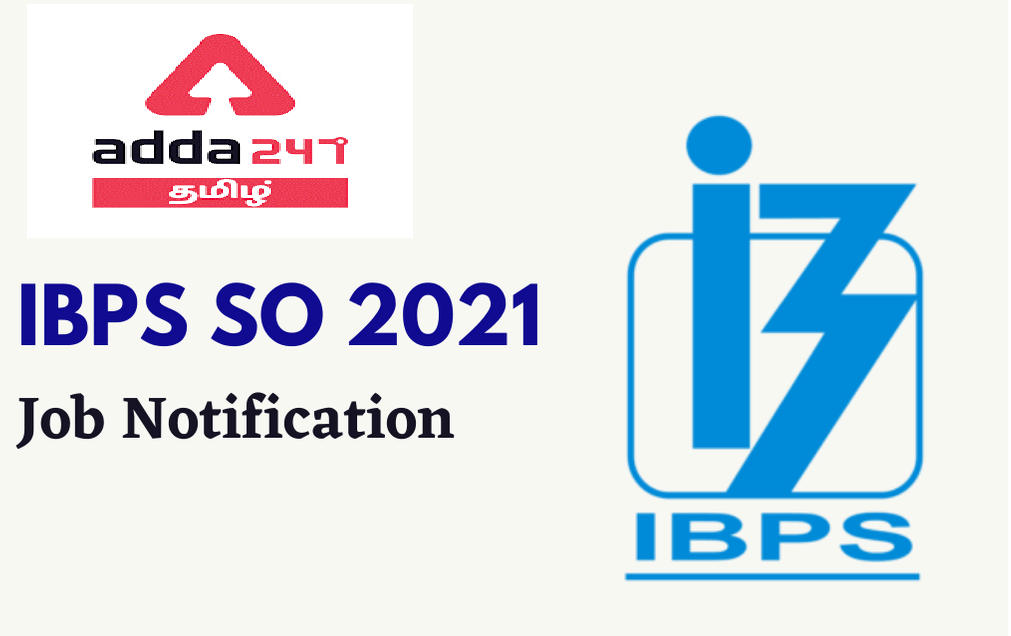 IBPS SO Notification 2021 Out