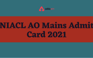 NIACL AO Mains Admit Card 2021