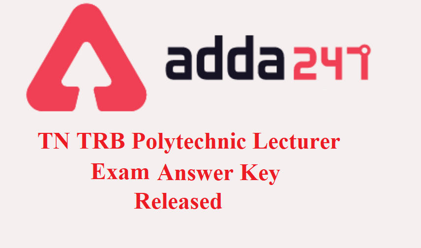 TN PG TRB Polytechnic Lecturer Exam Answer Key Released
