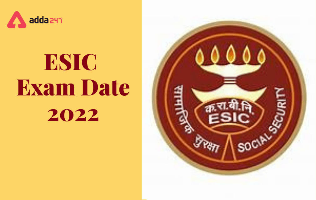 ESIC Exam Date 2022