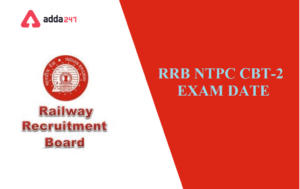 RRB NTPC 2021 CBT 2 Exam Date