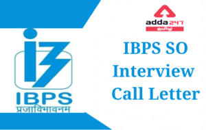 IBPS SO Interview Call Letter 2022