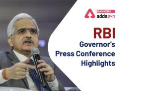 RBI Monetary Policy Highlights, Governor’s Press Conference | ரிசர்வ் வங்கியின் நிதிக் கொள்கையின் முக்கிய அம்சங்கள், ஆளுநரின் செய்தியாளர் சந்திப்பு