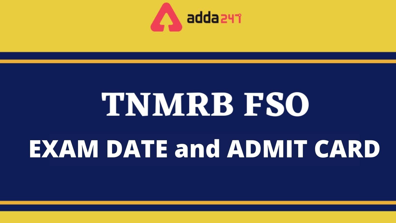 TN MRB FSO EXAM DATE and ADMIT CARD
