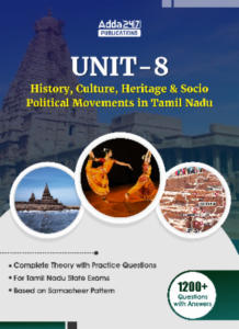 UNIT – 8 (History, Culture, Heritage and Socio - Political Movements in Tamil Nadu) eBook in English
