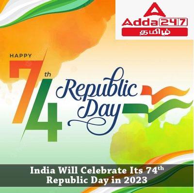 74th Republic Day 2023, History, Significance, and Celebrations_20.1