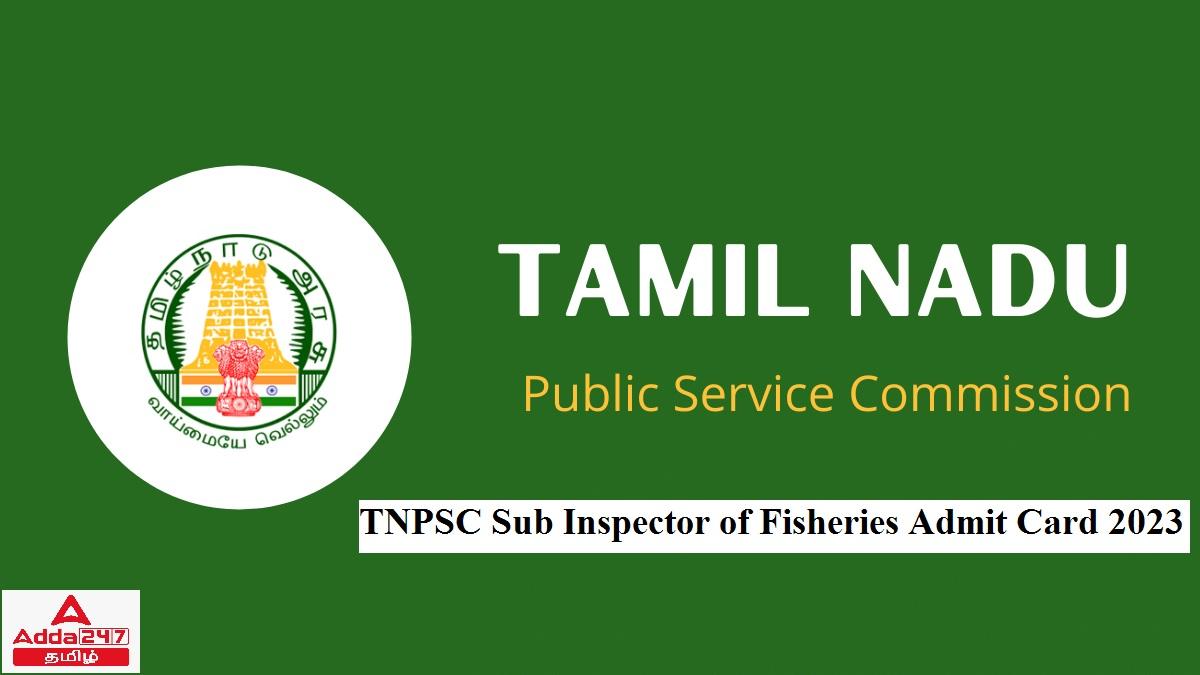 TNPSC SI Fisheries admit card