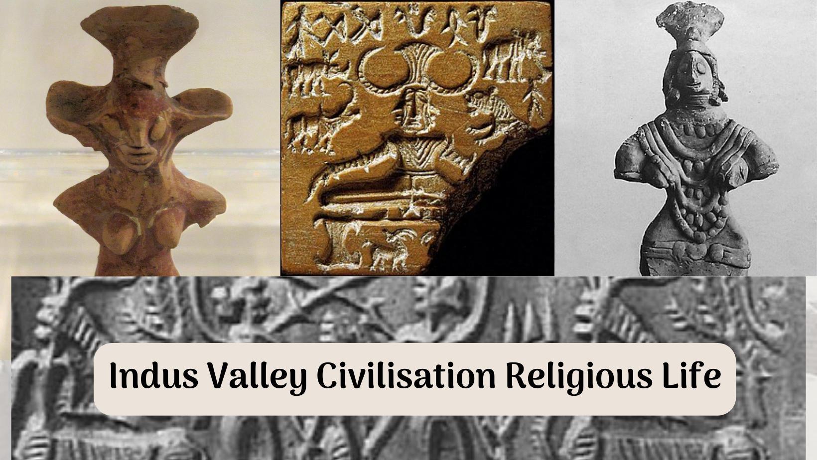 Indus Valley Civilisation Religious Life