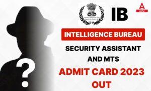 IB Security Assistant Admit Card