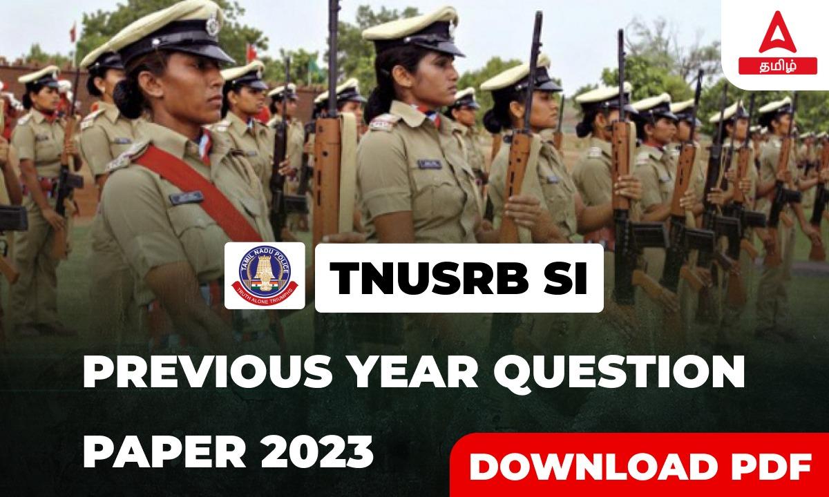 TNUSRB SI Previous Year Question Papers