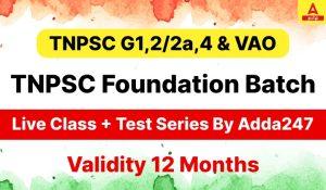 TNPSC Foundation Batch For All TNPSC Exam – Online Live Classes By Adda247