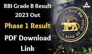 RBI Grade B Result 2023 Out, Phase 1 Result PDF Download Link