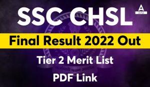 SSC CHSL Final Result 2022 Out, Tier 2 Merit List PDF Link