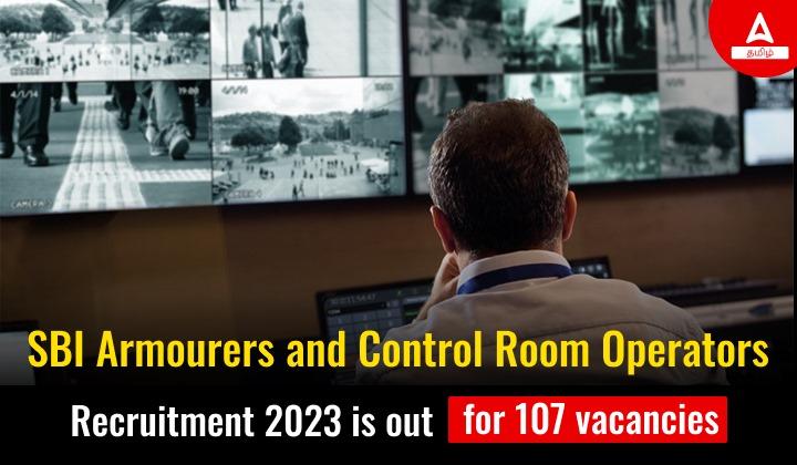 SBI Armourers and Control Room Operators Recruitment 2023 is out for 107 vacancies
