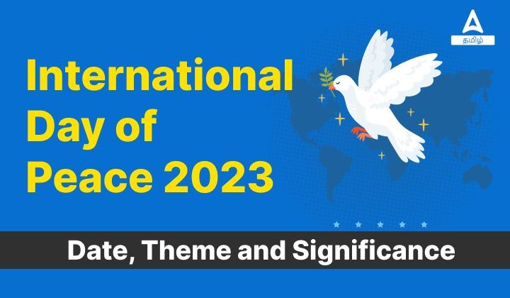 International Day of Peace 2023, Date, Theme and Significance
