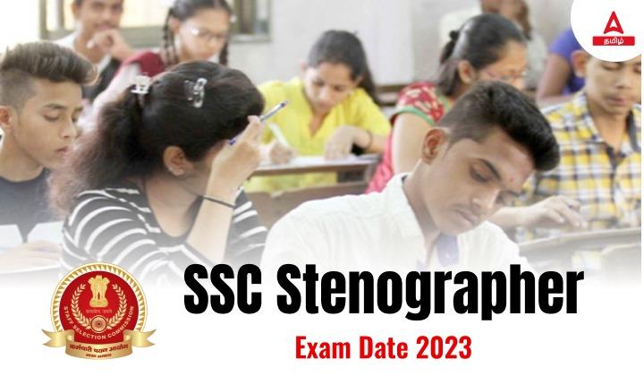 SSC Stenographer Exam Date 2023