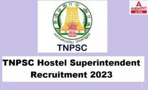 TNPSC Hostel Superintendent Recruitment 2023