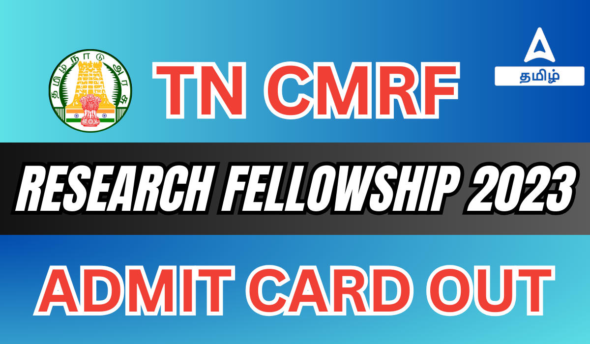 TN CMRF Research Fellowship 2023 Admit Card out