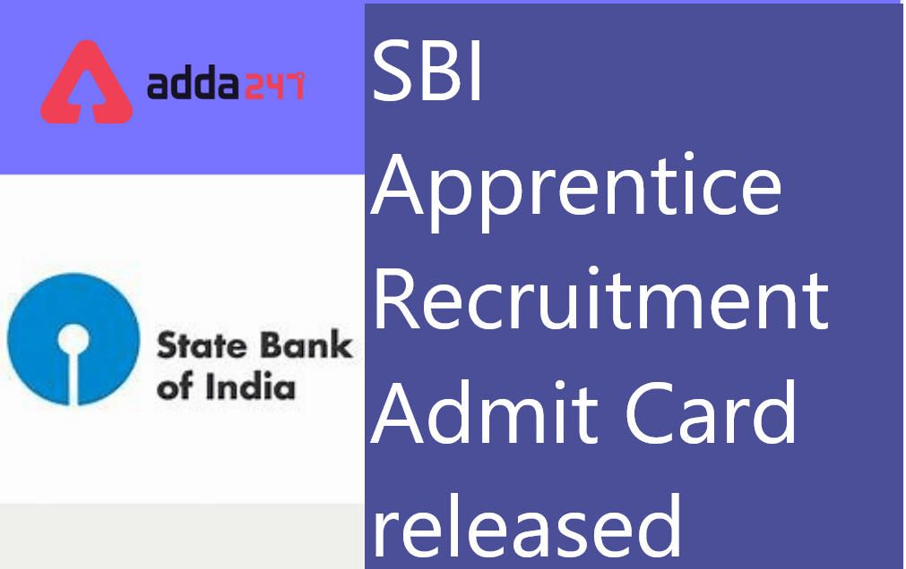 SBI అప్రెంటిస్ అడ్మిట్ కార్డు విడుదల SBI Apprentice Admit Card_20.1