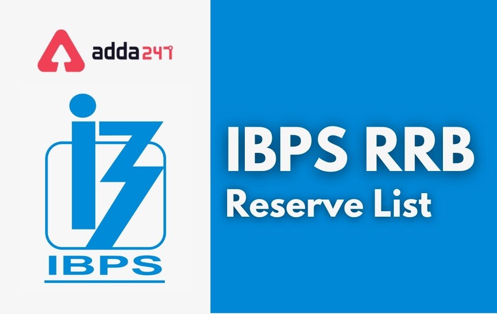 IBPS RRB Waiting List 2021 Out, Reserve List For Clerk, Officer Scale 1, 2 & 3 | IBPS RRB వెయిటింగ్ లిస్ట్ విడుదల_20.1