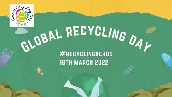 Global Recycling Day 2022 celebrated on 18th March