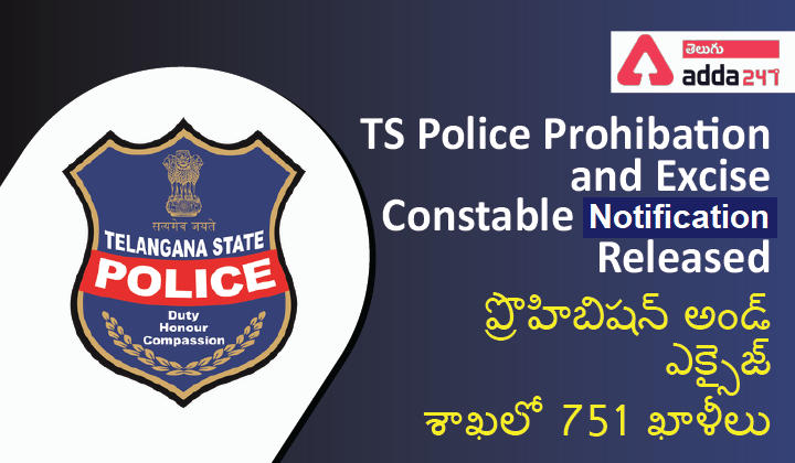 Telangana prohibition and excise constable notification