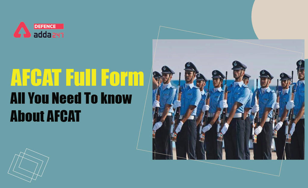 Abbreviation of AFCAT, all you need to know about AFCAT_20.1
