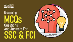 Reasoning MCQs Questions And Answers For SSC & FCI